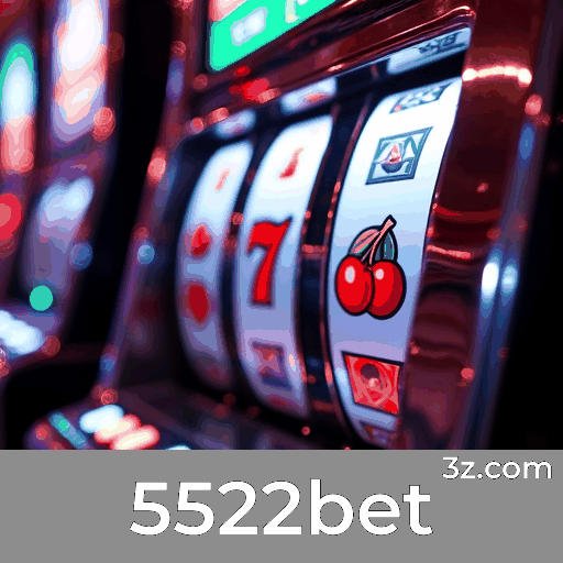 5522bet: Seu Cassino Online Confiável